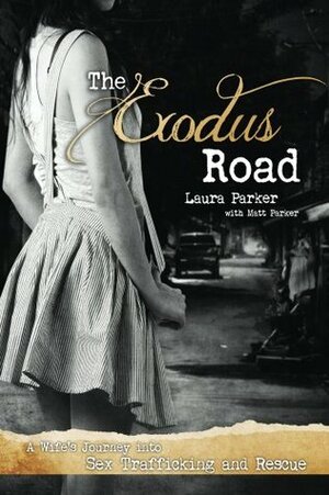 The Exodus Road by Laura Parker