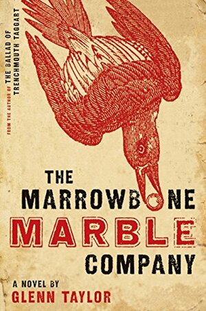 The Marrowbone Marble Company by M. Glenn Taylor