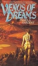 Venus of Dreams by Pamela Sargent