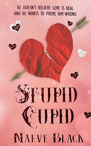 Stupid Cupid by Maeve Black
