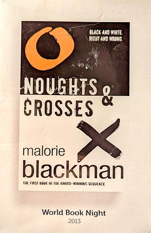 Noughts & Crosses - World Book Night 2013 by Malorie Blackman