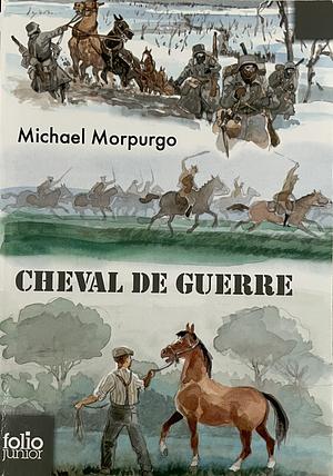 Cheval de Guerre by Michael Morpurgo