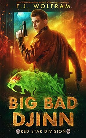 Big Bad Djinn: Whiskey Witches Universe Supernatural Thriller by F.J. Wolfram