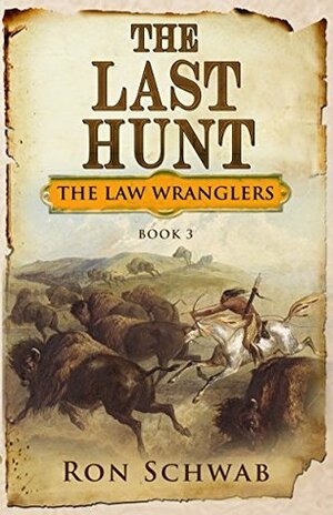 The Last Hunt by Ron Schwab