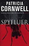 Spyfluer by Patricia Cornwell