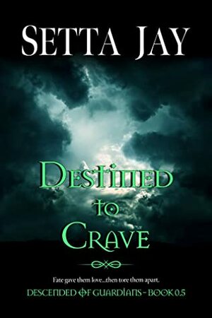 Destined to Crave by Setta Jay