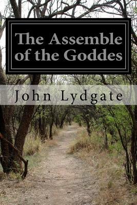 The Assemble of the Goddes by John Lydgate