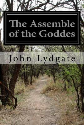 The Assemble of the Goddes by John Lydgate