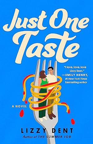 Just One Taste by Lizzy Dent