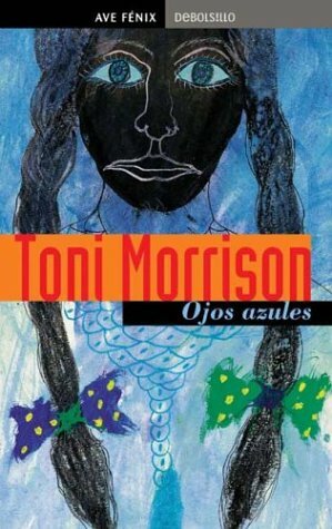 Ojos azules by Toni Morrison