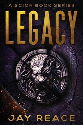 Legacy by Jay Reace
