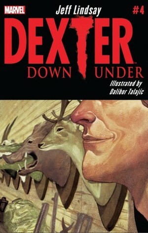 Dexter Down Under #4 by Jeff Lindsay, Dalibor Talajić