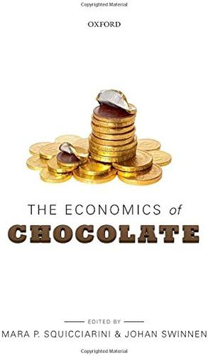 The Economics of Chocolate by Johan F. M. Swinnen, Mara P. Squicciarini