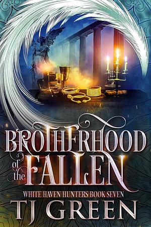 Brotherhood of the Fallen by TJ Green, TJ Green