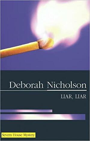 Liar Liar by Deborah Nicholson