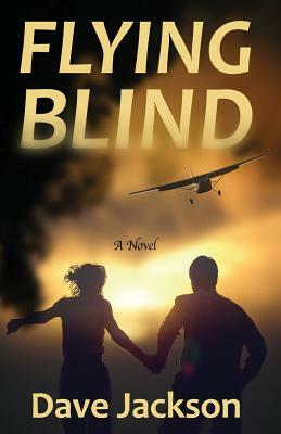 Flying Blind by Dave Jackson