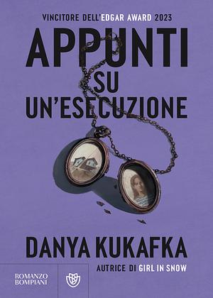 Appunti su un'esecuzione by Danya Kukafka