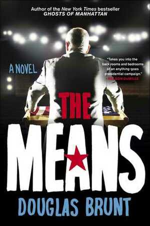 The Means by Douglas Brunt