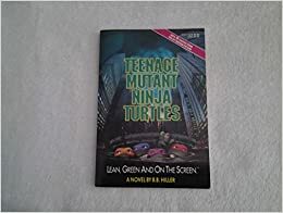 Teenage Mutant Ninja Turtles, A Novel by Bonnie Bryant Hiller