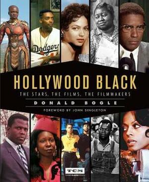 Hollywood Black: The Stars, the Films, the Filmmakers by Donald Bogle
