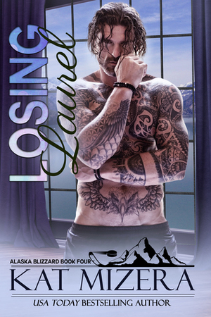 Losing Laurel by Kat Mizera