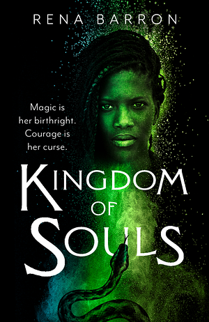 Kingdom of Souls by Rena Barron