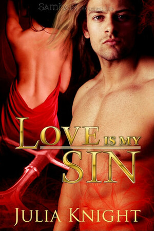 Love is My Sin by Julia Knight