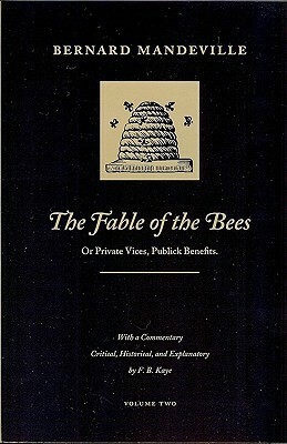 The Fable of the Bees: Volume 2 CL by Bernard Mandeville