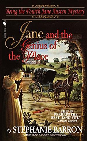 Jane and the Genius of the Place by Stephanie Barron