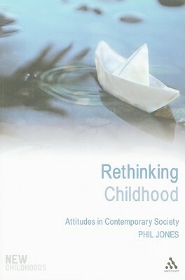 Rethinking Childhood by Phil Jones