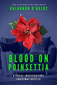 Blood on Poinsettia by Rhiannon D'Averc