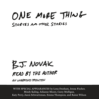 One More Thing by B.J. Novak