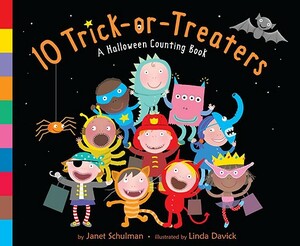 10 Trick-Or-Treaters: A Halloween Counting Book by Janet Schulman