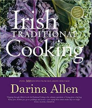Irish Traditional Cooking by Darina Allen