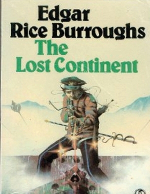 The Lost Continent By Edgar Rice Burroughs (Annotated) by Edgar Rice Burroughs