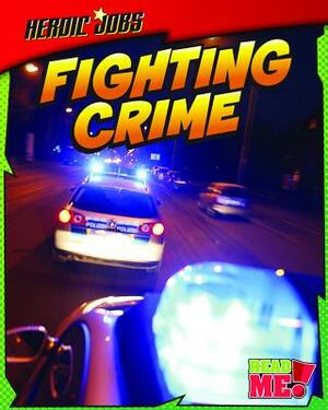 Fighting Crime by Ellen Labrecque