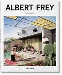 Albert Frey by Peter Gössel