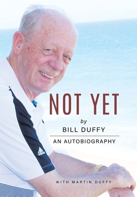 Not Yet by Bill Duffy, Martin Duffy