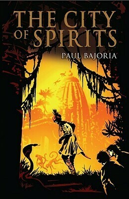 City Of Spirits by Paul Bajoria