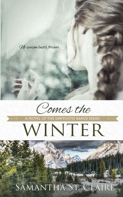 Comes the Winter by Samantha St Claire