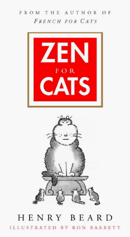 Zen for Cats by Henry N. Beard