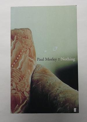 Nothing by Paul Morley