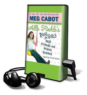 Best Friends and Drama Queens by Meg Cabot