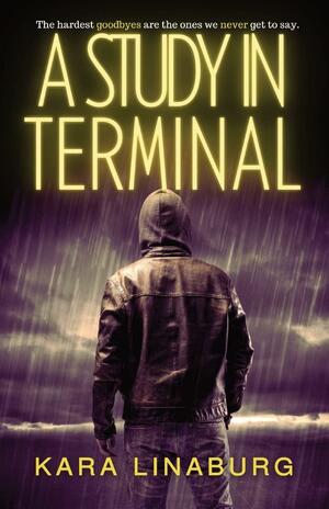 A Study in Terminal by Kara Linaburg