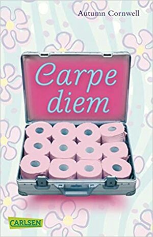 Carpe Diem by Autumn Cornwell