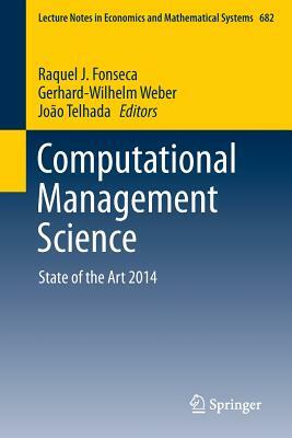 Computational Management Science: State of the Art 2014 by 