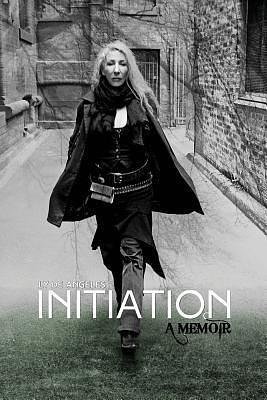 Initiation: a Memoir by Ly de Angeles, Ly de Angeles