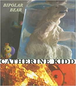 Bipolar Bear With DVD by Catherine Kidd