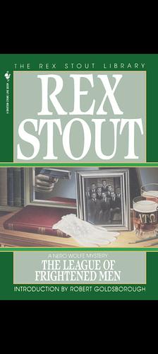 The League of Frightened Men by Rex Stout