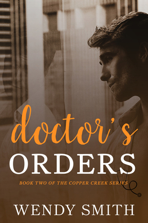 Doctor's Orders by Wendy Smith, Ariadne Wayne
